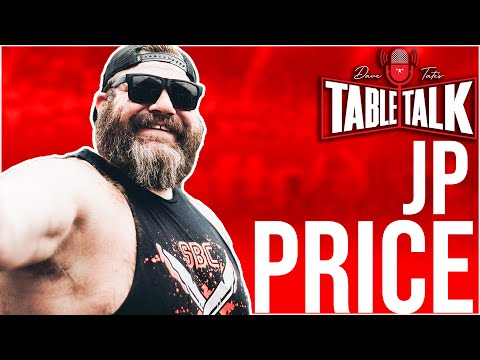 JP Price | ALL-TIME WORLD RECORD POWERLIFTER, 2,364 POUND TOTAL, Table Talk #237