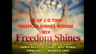 DJ UP 2 D TIME AKA UP 5 - FREEDOM SHINES RIDDIM MIX (JAN 2012)
