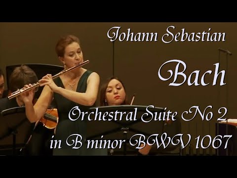 J. S. Bach - Orchestral Suite No. 2 in B minor, BWV 1067