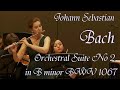 J S Bach Orchestral Suite No 2 In B Minor BWV 1067