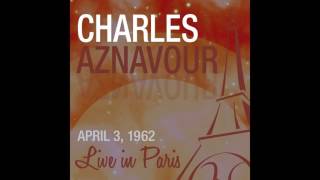 Charles Aznavour - J&#39;ai perdu la tête (Live April 3, 1962)