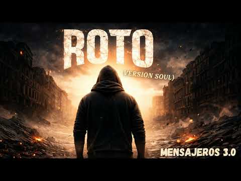 Roto (Versión Soul) - Mensajeros 3.0 #fe#motivacion #musicacristiana #soul 
