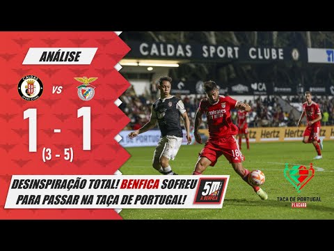 ⚫ CALDAS 1-1 BENFICA 🔴 (3-5 g.p.) ●  Benfica foi às penalidades para passar na Taça de Portugal!
