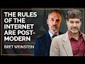 The Rules Of The Internet Are Post Modern Bret Weinstein And Jordan B Peterson