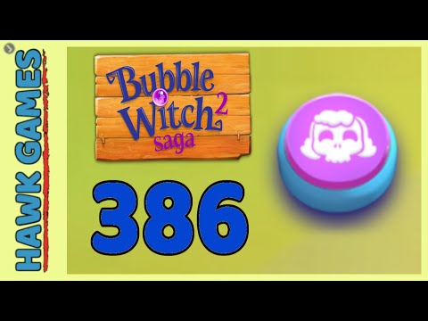 Bubble Witch 2 Saga Level 386 (Morgana mode) - 3 Stars Walkthrough, No Boosters