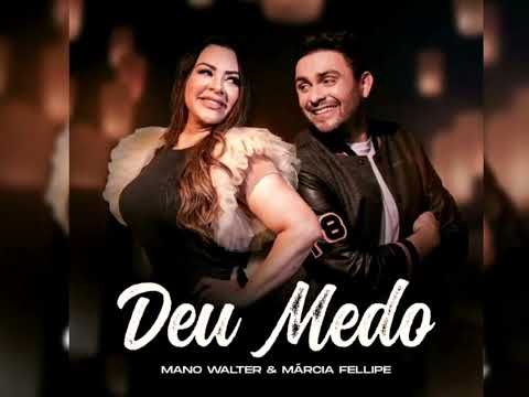 "Deu Medo" Mano Walter Feat. Márcia Fellipe (Áudio)  #DeuMedo #ManoWalter #MárciaFellipe