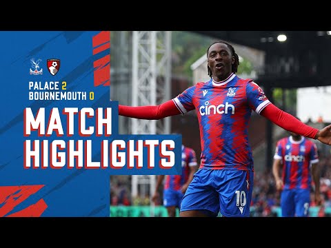 Match Highlights: Crystal Palace 2-0 Bournemouth