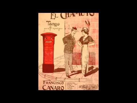 Francisco Canaro - EL CHAMUYO - tango de Francisco Canaro - gravação provável de 1914