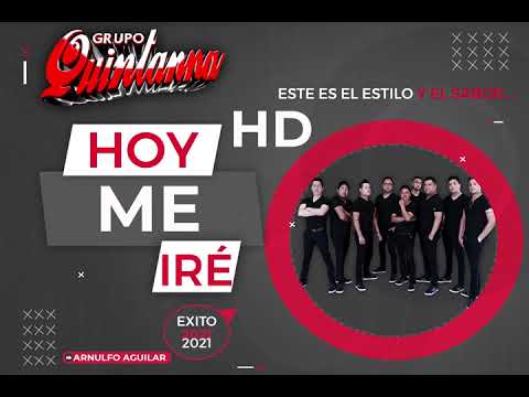 Grupo Quintanna - Hoy Me Ire (CUMBIA ROMANTICA) 2021 LIMPIA
