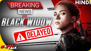 BLACK WIDOW : Release Date Officially Delayed [Explained In Hindi]