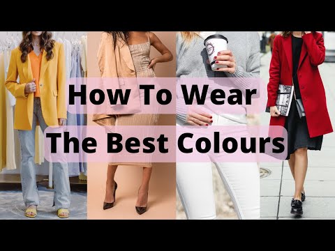 How To Match Outfit Colors To Look More Stylish - Best Tips And Ideas