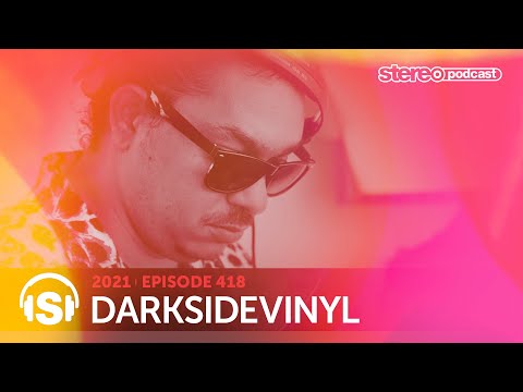 DARKSIDEVINYL | Stereo Productions Podcast 418