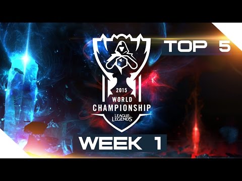 LoL World Championship 2015 - Top 5 Plays (Week1) Group stages!