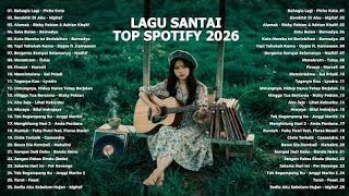 Download lagu Lagu Santai Viral Tiktok 2026 — Top Hits Indonesia 2026 | Bahagia Lagi, Berakhir di Aku mp3