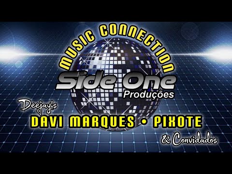 Side One Producoes - Music Connection - Dj Davi Marques - 31-07-2021