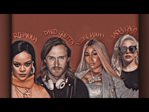 Rihanna x Lady Gaga x Nicki Minaj x David Guetta (TIKTOK MASHUP)
