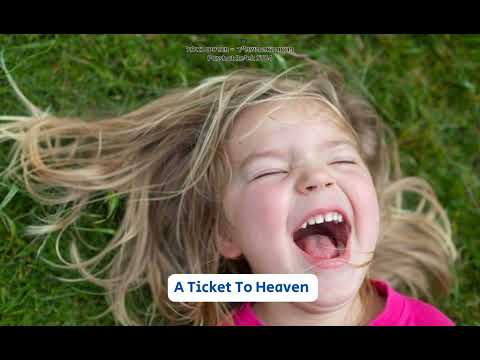 A Ticket To Heaven