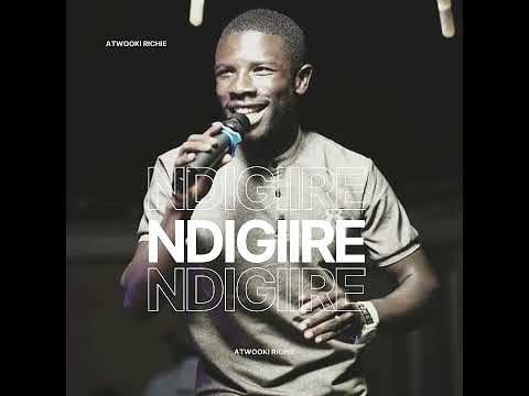 Atwooki Richie - Ndigiire (Official Audio)
