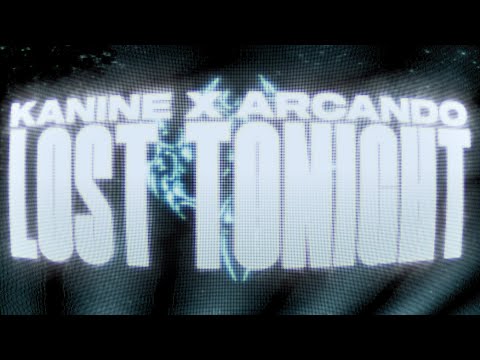 Kanine & Arcando - Lost Tonight (ft. HEIGHTS)