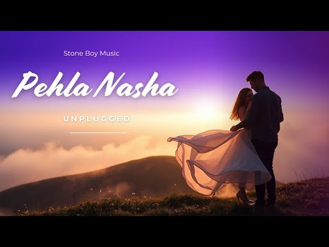 Pehla Nasha (Acoustic Unplugged) | From Jo Jeeta Wohi Sikandar | Stone Boy Music