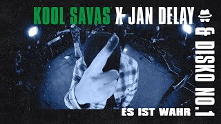 Es ist wahr - Kool Savas X Jan Delay &amp; DISKO NO.1 || DISKOTEQUE