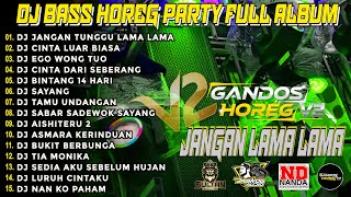 Download lagu DJ JANGAN LAMA LAMA 🔊  DJ VIRAL FULL BASS 🔊 STYLE PARTY  DJ KARNAVAL TERBARU 2025 GANDOS V2 mp3