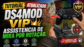 Tutorial atualizado DS4MOD VIP ASSISTENCIA DE MIRA POR ROTAÇÃO
