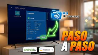 COMO INSTALAR APK en ANDROID TV y GOOGLE TV con RS ADMINISTRADOR de ARCHIVOS