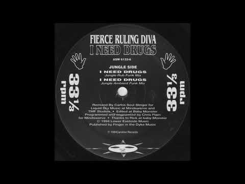 Fierce Ruling Diva - I Need Drugs (Jungle Rub Funk Mix)