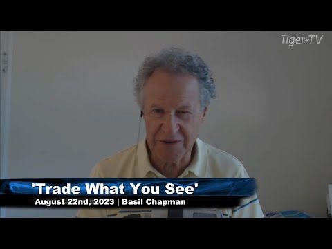 August 22nd, Trade What You See with Basil Chapman on TFNN - 2023