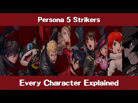 Persona 5 Strikers: Complete Character Guide