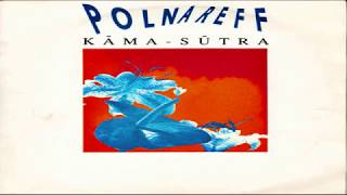 Michel Polnareff  -  Kama Sutra