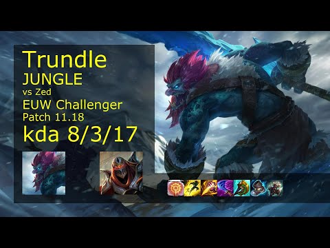 Trundle vs Zed Jungle - EUW Challenger 8/3/17 Patch 11.18 Gameplay