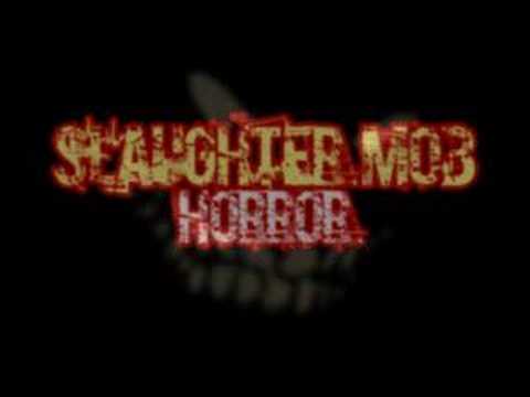 Slaughter Mob - Horror