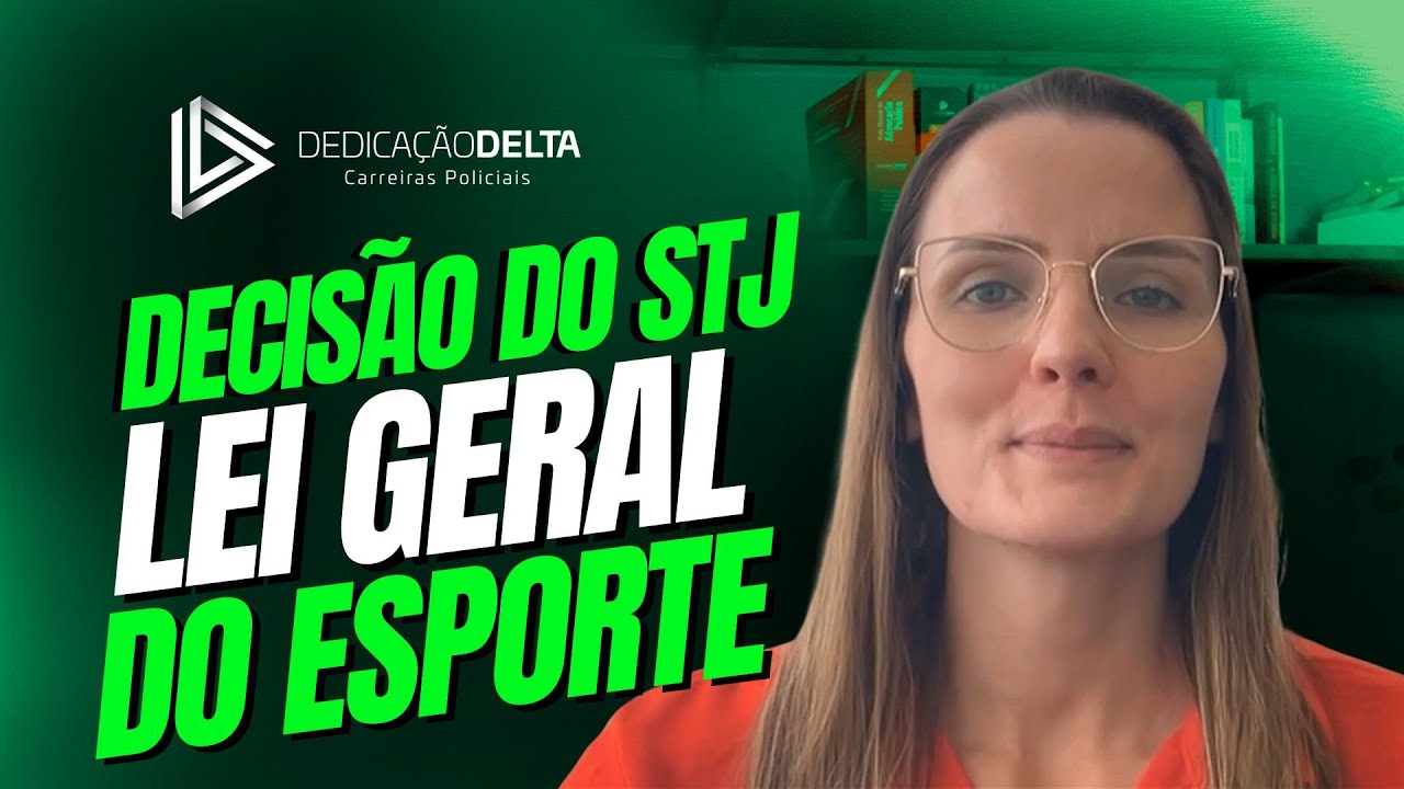 Decisão do STJ sobre a Lei Geral do Esporte
