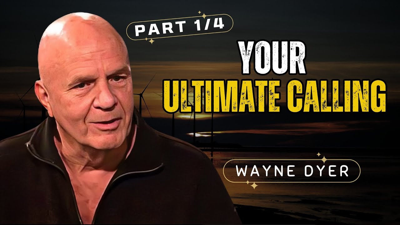 Wayne Dyer | Inspiration | Your Ultimate Calling - AUDIOBOOK - PART 1 of 4