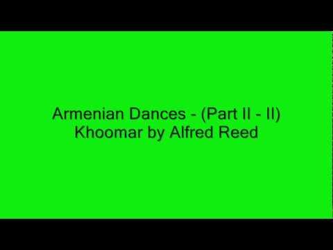 Armenian Dances - (Part II - II) Khoomar by Alfred Reed