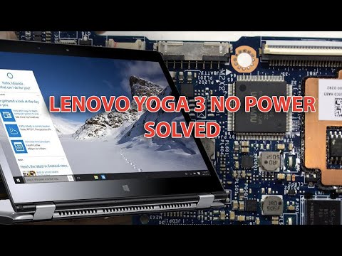 Fix a Lenovo Yoga 3 that's not turning on....