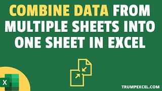 Combine Data From Multiple Worksheets into a Single Worksheet in Excel