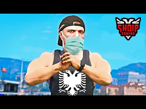GTA 5 SHQIP - Shqiptarët në Karantin !! *Me Role* - | SHQIPGaming