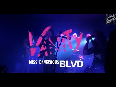 VANITY BLVD - MISS DANGEROUS (HOUSE OF METAL 2015)