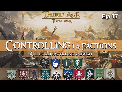 Third Age Total War: Divide & Conquer V5! Controlling 14 Good Factions!  Dwarves Strike Back! Ep 17