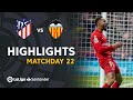 Highlights Atletico Madrid vs Valencia CF (3-2)
