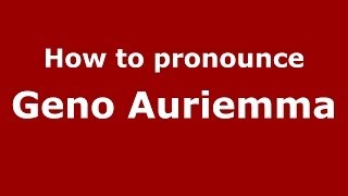 How to pronounce Geno Auriemma