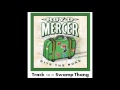 Roy D Mercer Hits the Road - Track 13 - Swamp Thang