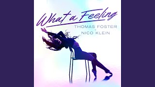 What A Feeling (Extended Mix)