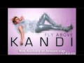 Kandi - Fly Above [MP3/Download Link] + Full ...