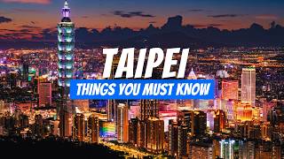 10 THINGS TO KNOW BEFORE VISITING TAIPEI TAIWAN | TAIPEI TRAVEL TIPS