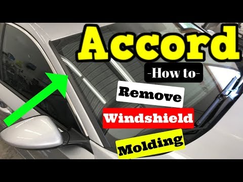 2018 2019 Honda Accord How to Remove Windshield Molding