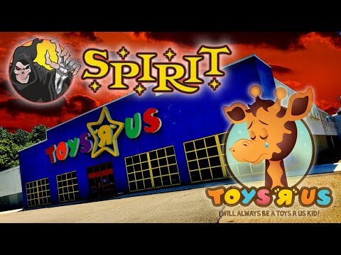 SPIRITS TOOK OVER THIS ABANDONED TOYS R US !!